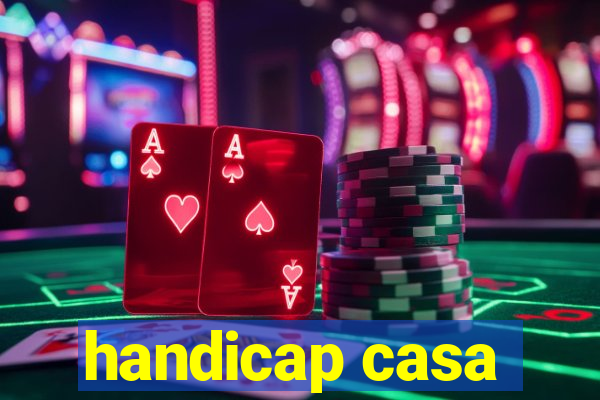 handicap casa